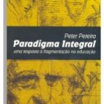 Paradigma Integral: uma resposta a fragmentação na educação